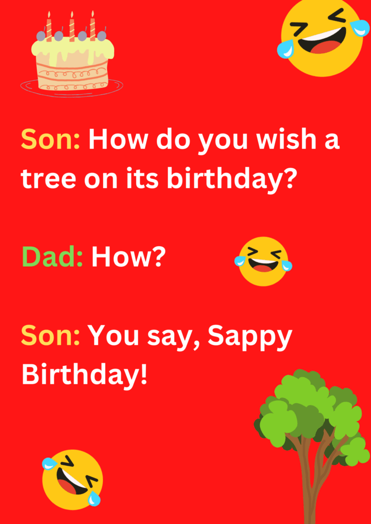A funny joke between dad and his son about a tree and its birthday on a red background. The image has text and various emoticons. 