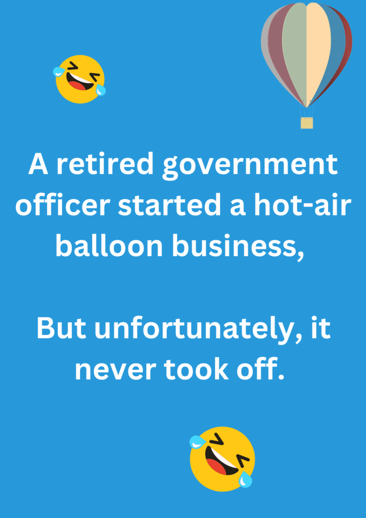 This is a joke about a retired officer and his hot-air balloon on a blue background. The image has text and emoticons. 