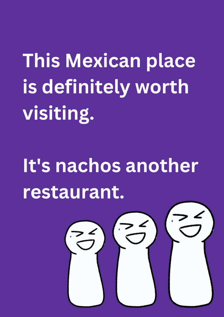 This is a pun about a famous Mexican restaurant over purple background. The image consists of texts and laughing creature emoticons. 