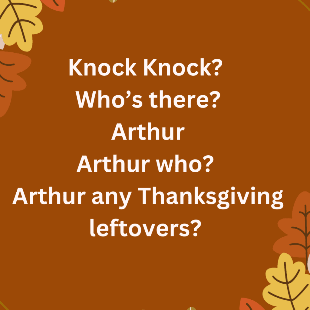 This is a famous knock-knock joke on thanksgiving leftover on a brown background. The image consists of leaf 