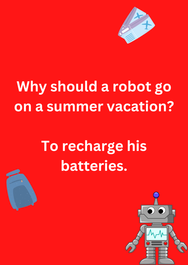 Funny joke about a robot going on summer vacation, on  a red background. The image has text and emoticons.