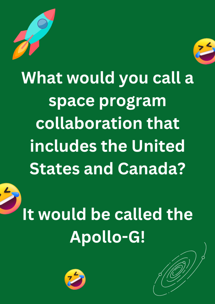 Joke about space program collaboration between USA and Canada, on a green background. The image has text and emoticons.