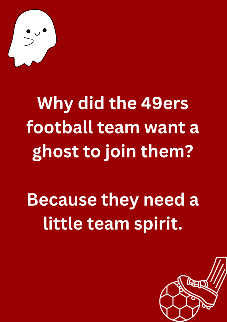 Joke about 49ers including a ghost in their team, on red background. The image has text and emoticons. 