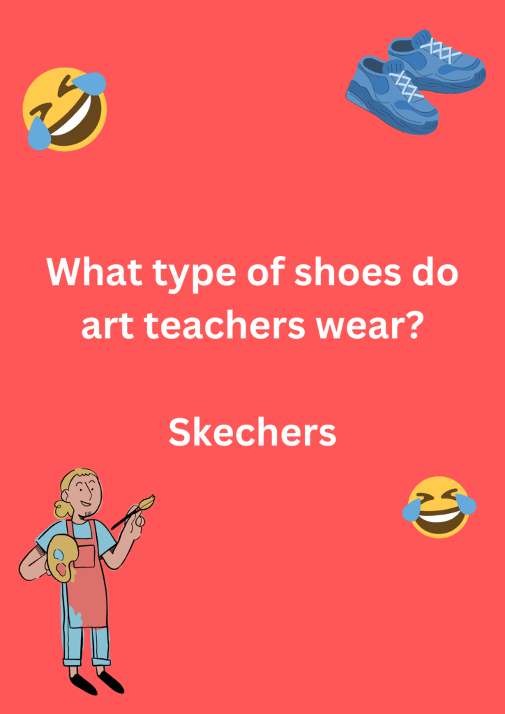 This is a funny joke about art teachers and the shoes they wear, on a pink background. The image has text and various emoticons. 