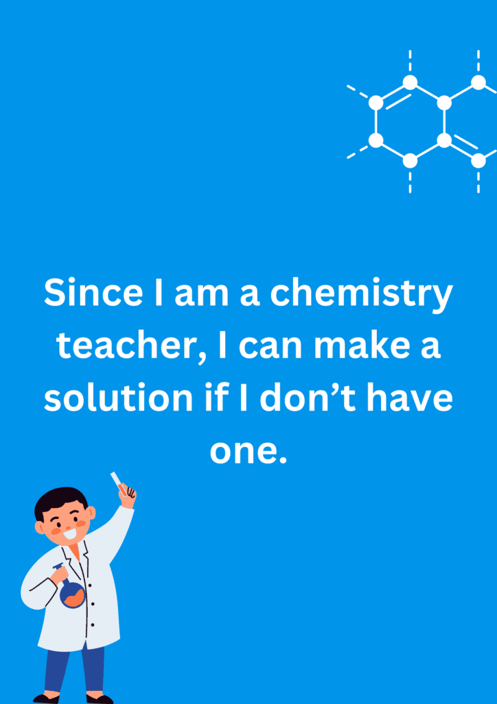 Joke about Chemistry teacher and chemical solutions, on a blue background. The image has text and emoticons. 