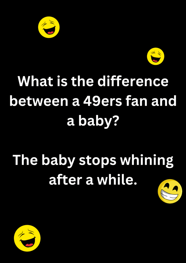 Joke about similarity between 49ers fan and a baby, on a black background. The image has text and emoticons. 