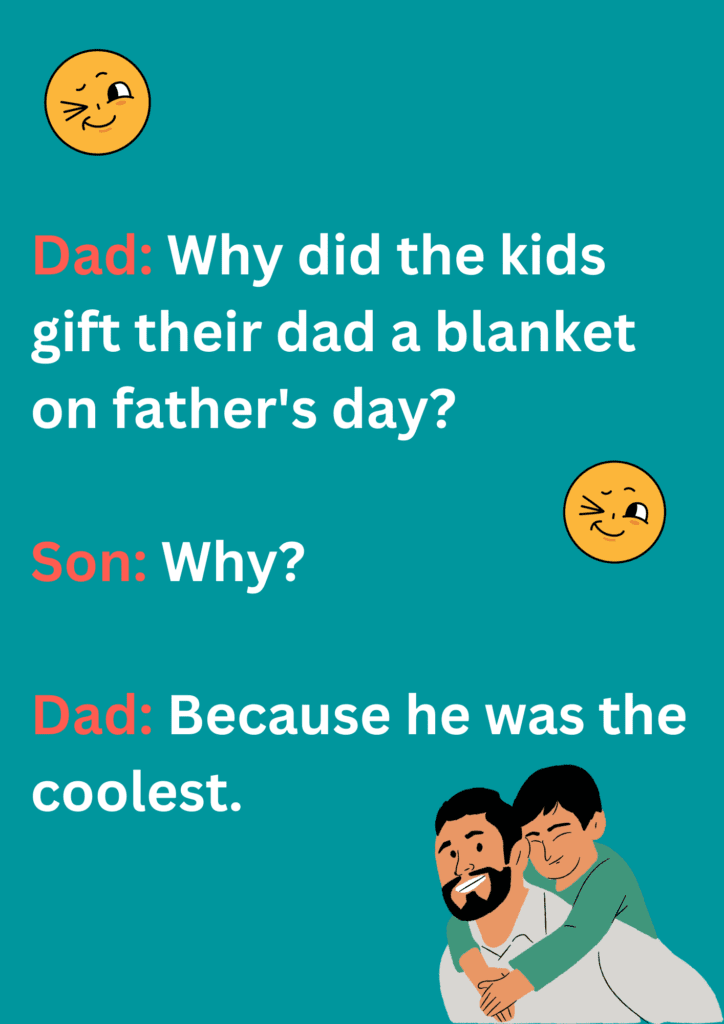 Dad joke about kids gifting their dads a blanket on father's day. The image has text and various emoticons. 