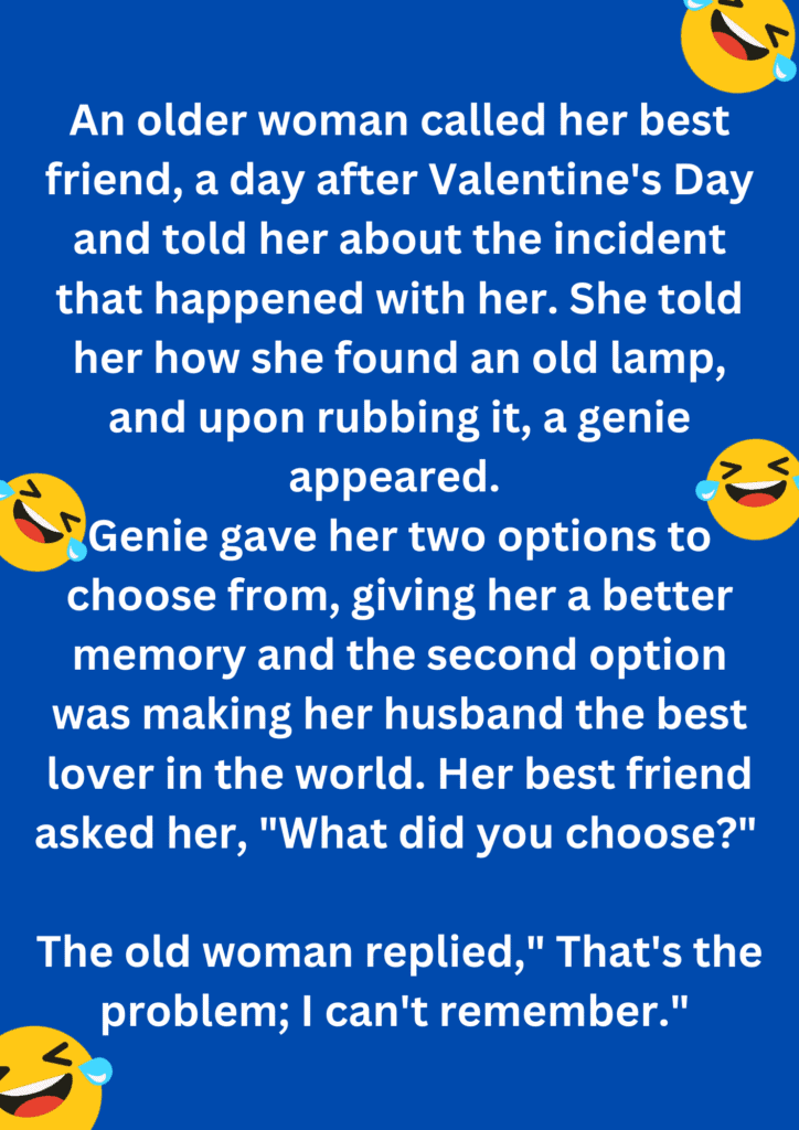 Funny joke an older woman who had an encounter with a genie on Valentine's day, on blue background. The image has text and emoticons.