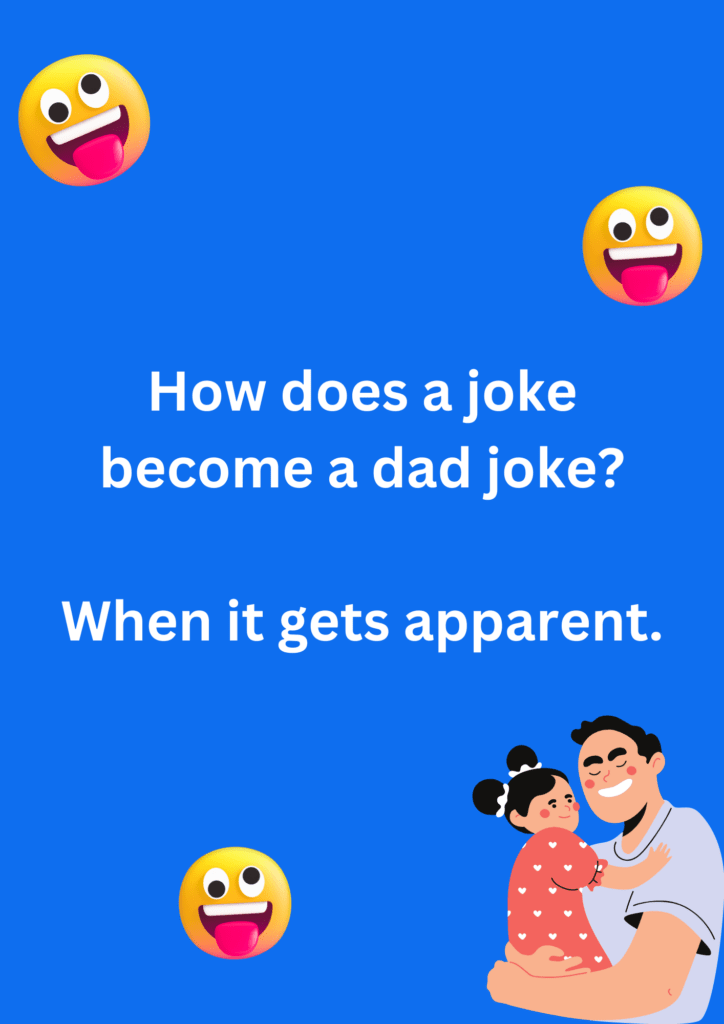 Funny joke how jokes become dad jokes, on blue background. The image has text and emoticons. 