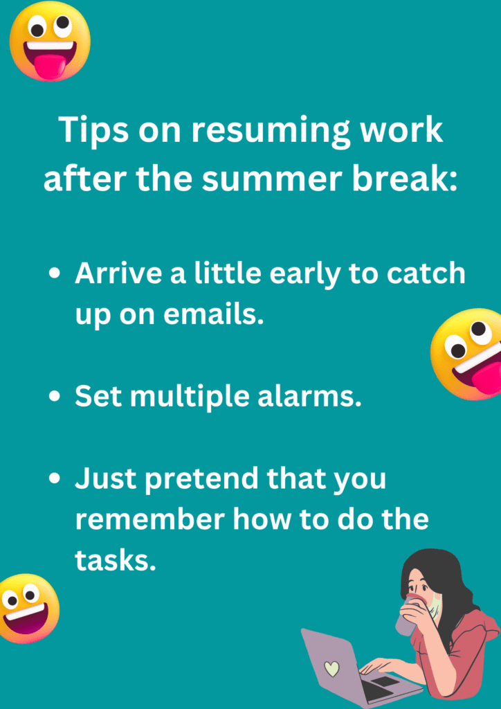 Summer joke about resuming work at office after a summer vacation, on a blue background. The image has text and emoticons. 