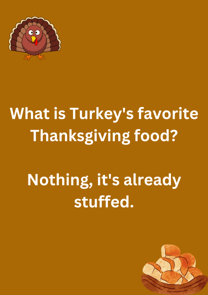 Thanksgiving joke about Turkey's favorite food, on a beige background. The image has text and images.