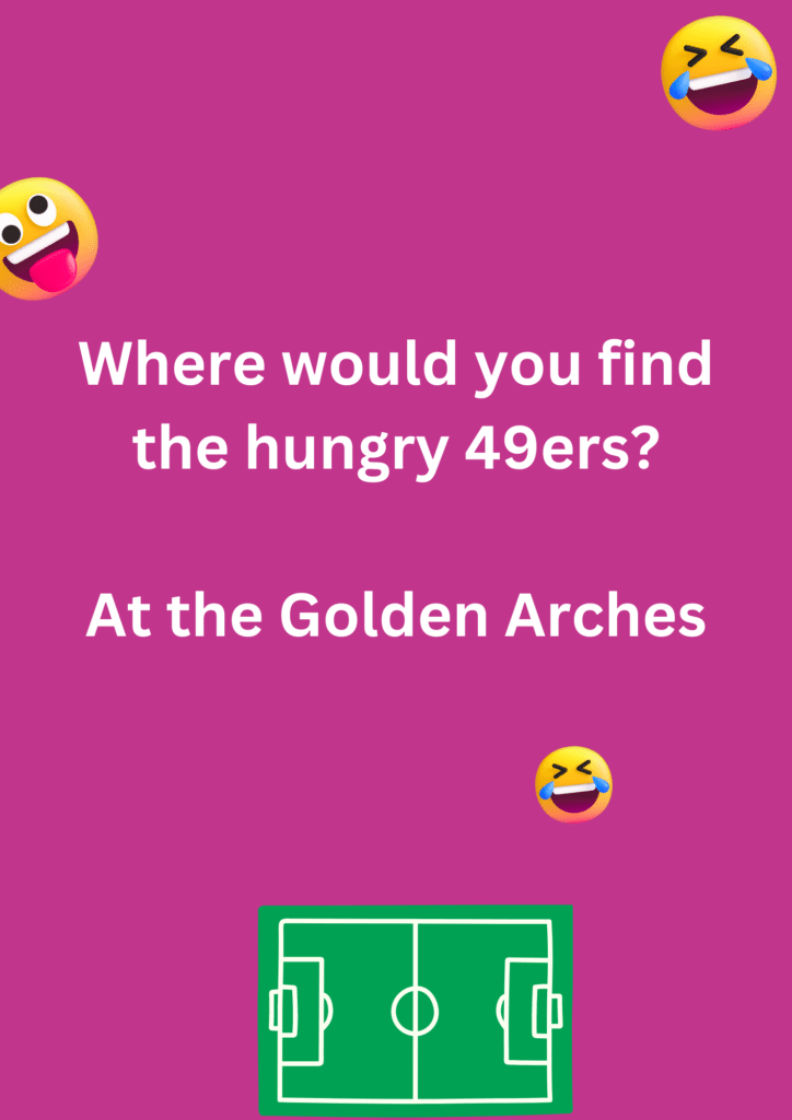 Joke about finding hungry 49ers, on a pink background. The image has text and emoticons. 