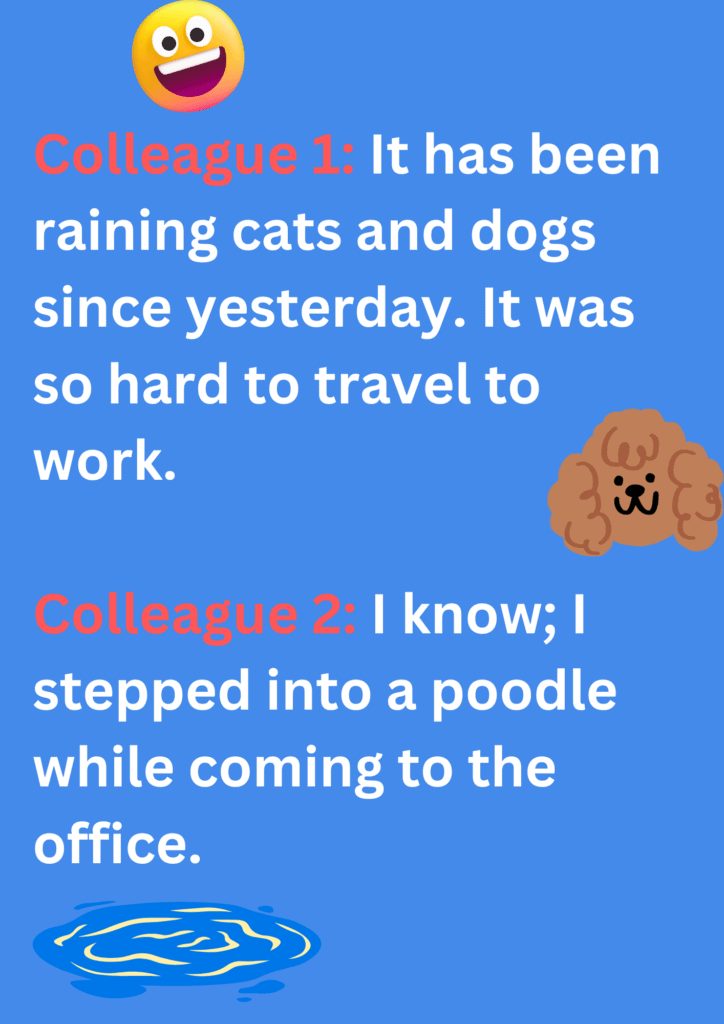 Joke between two colleagues about heavy rains, on blue background. The image has text and emoticons. 