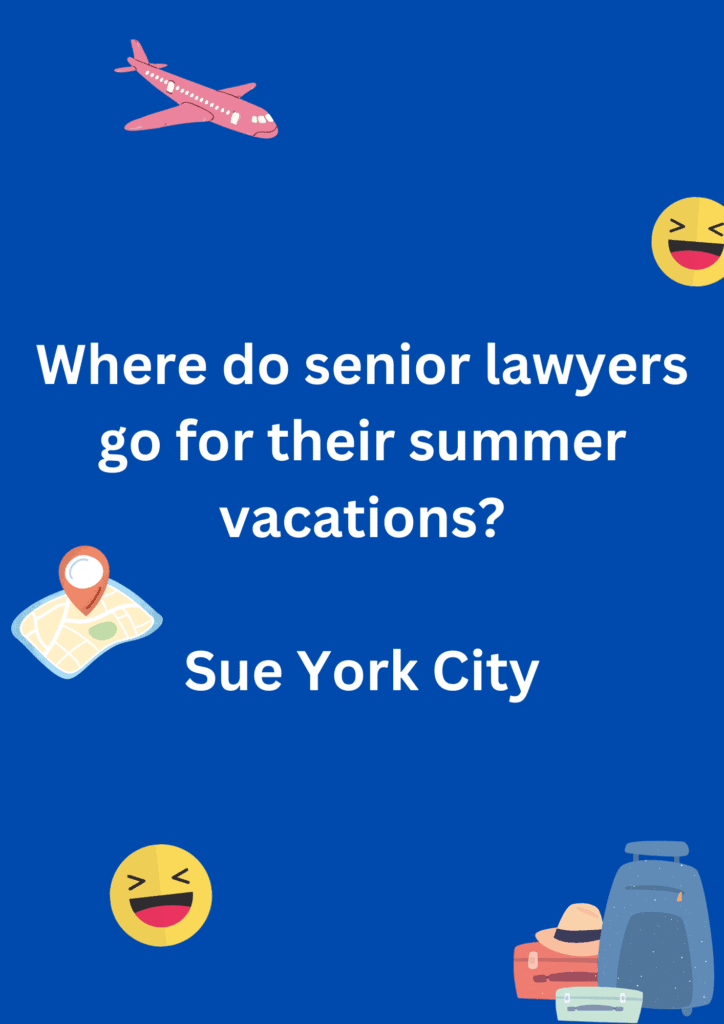 Joke about senior lawyers and their summer vacation to New York city, on a blue background. The image has text and emoticons. 