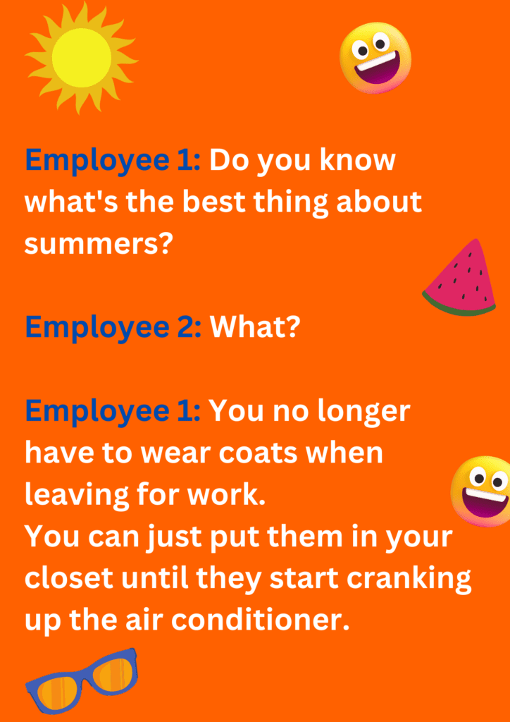 Summer joke about not wearing coats to work, on an orange background. The image has text and emoticons.