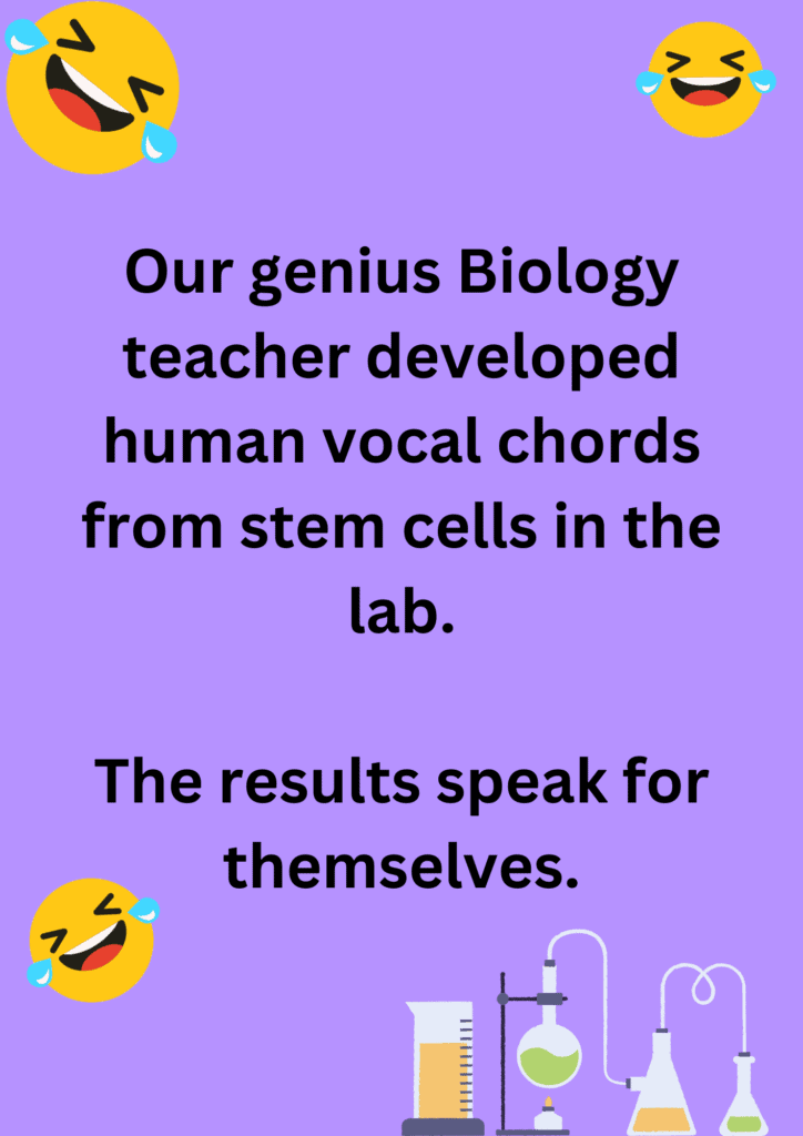 Joke about a genius Biology teacher who developed human vocal chords, on a purple background. The image has text and emoticons. 