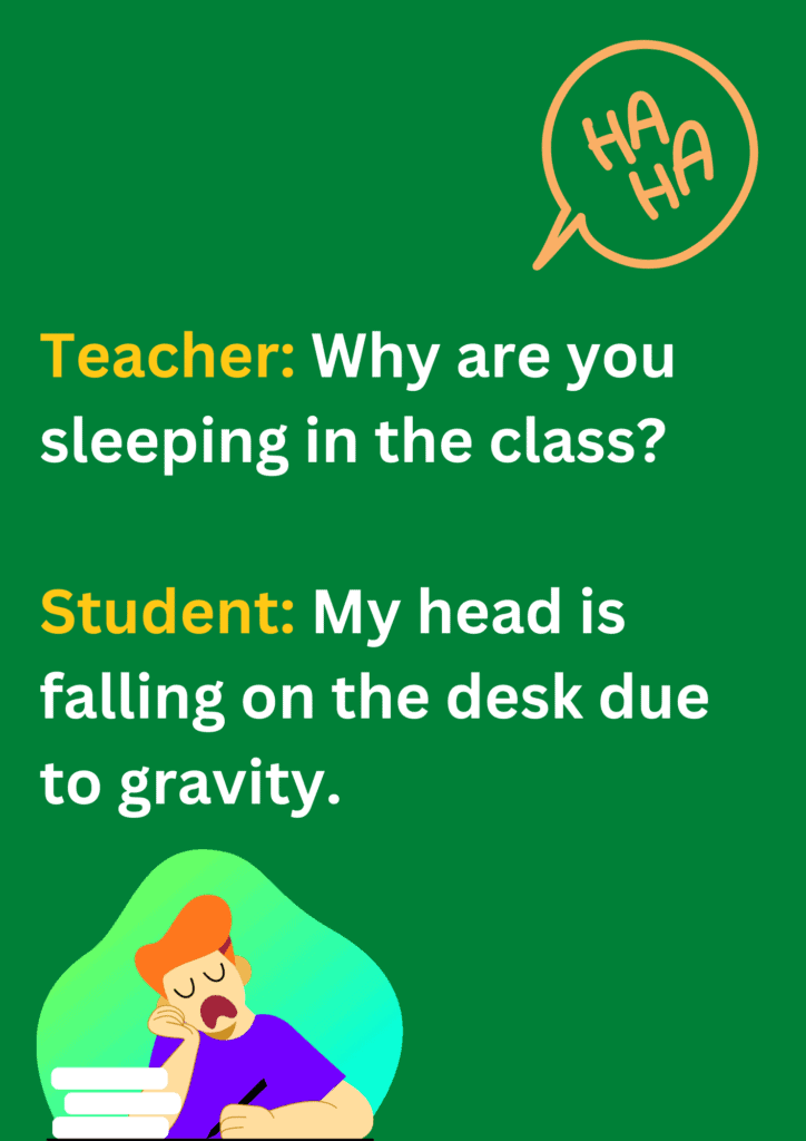 Joke about a sleeping student in the class, on a green background. The image has text and emoticons. 