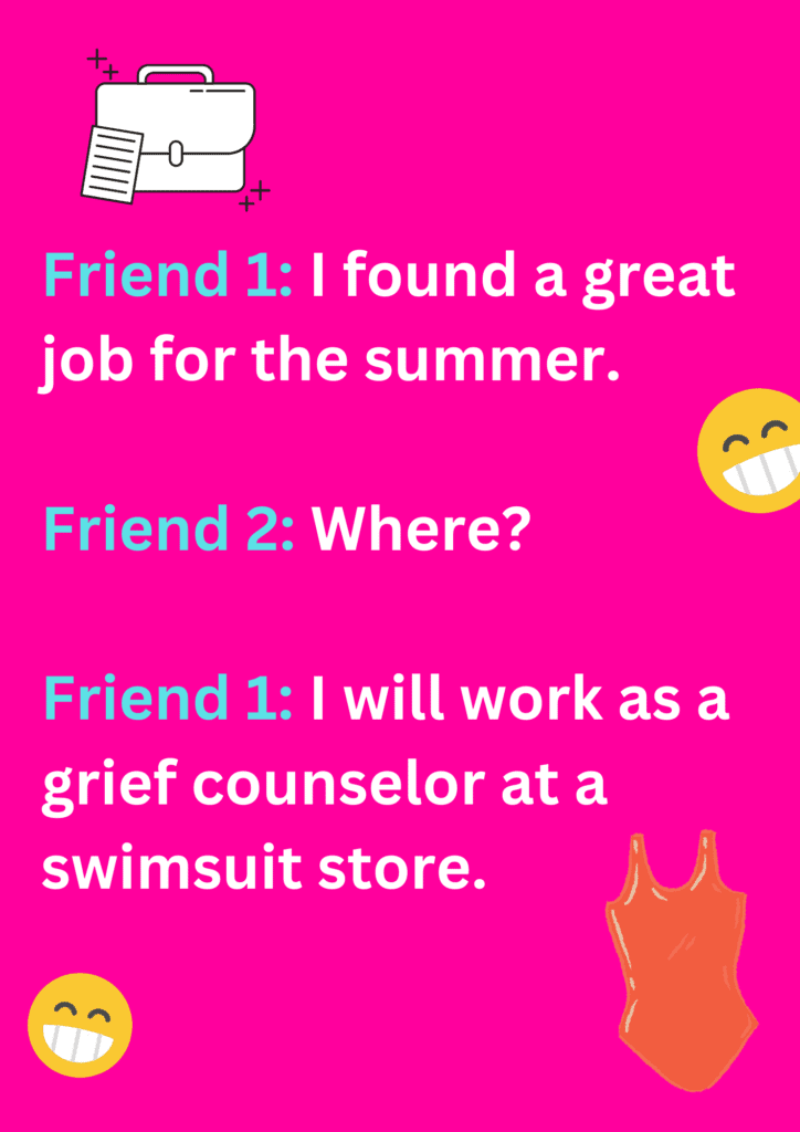 Summer joke about a woman who is willing to work as a grief counsellor in a swimsuit shop, on a pink background. Th image has texts and emoticons.