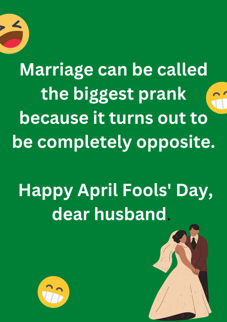 Funny joke about calling marriage the biggest prank, on a green background. The image has text and emoticons.