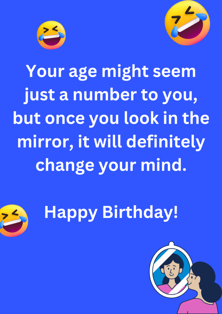 Rude joke about age not being just a number, on a blue background. The image has text and emoticons. 