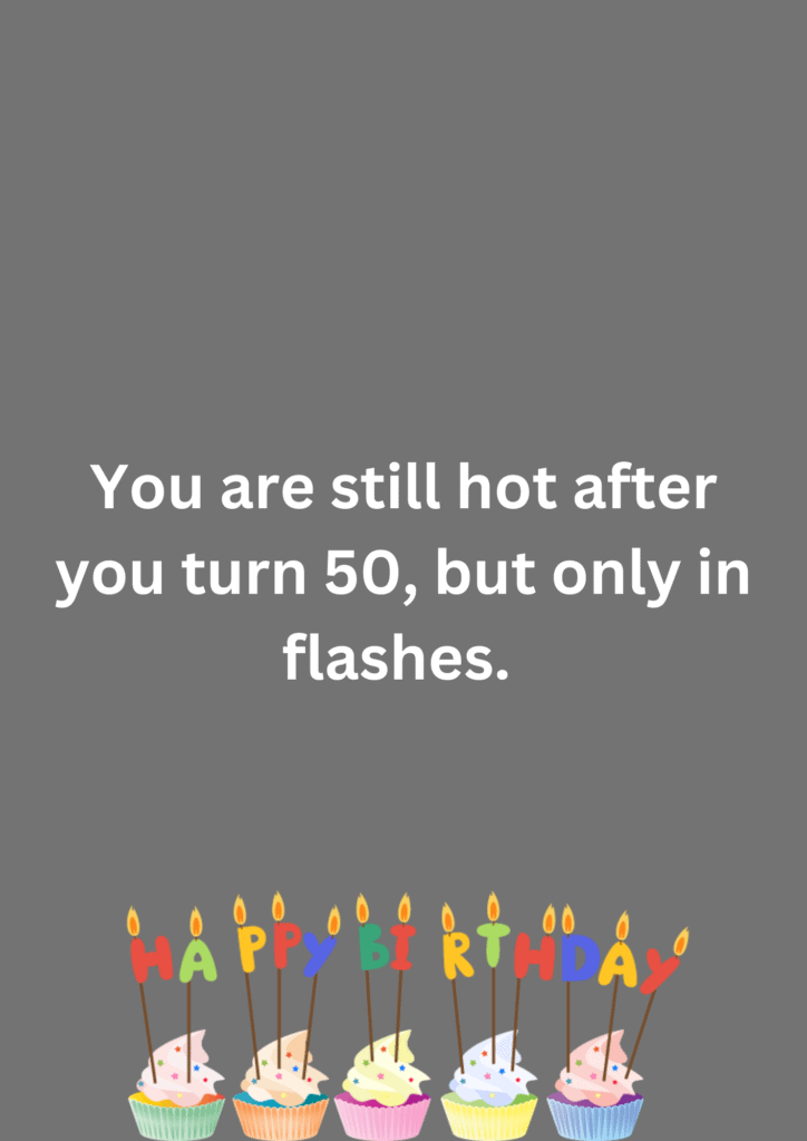 Joke about women experiencing hot flashes in their 50s, on a grey background. The image has text and emoticons.