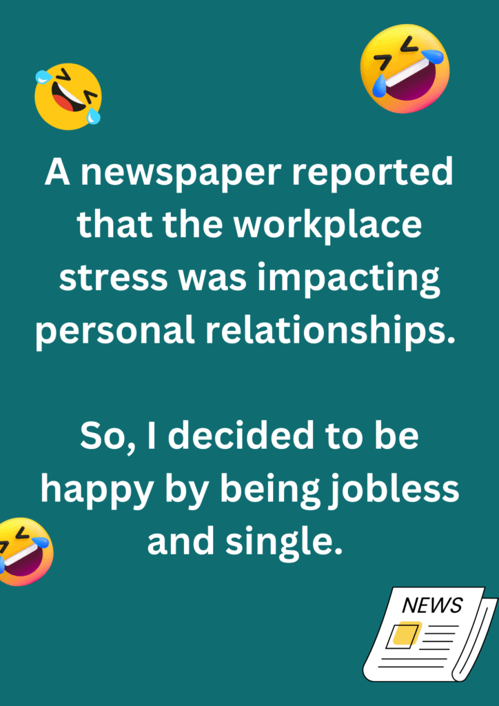 Joke on a newspaper report about stress impacting personal relationships, on a green background. The image has text and emoticons. 