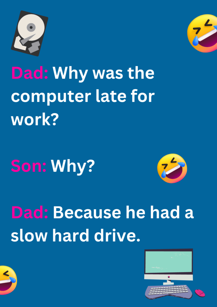 Funny dad joke about computer getting late for work, on blue background. The image has text and emoticons. 