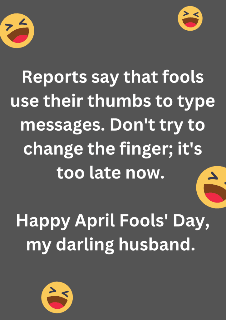 Funny joke about calling husbands fool, on a grey background. The image has text and emoticons. 