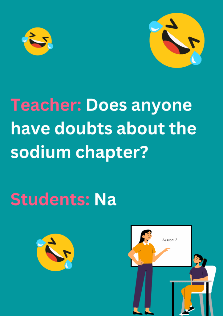 Joke about teacher and students about Sodium chapter, on a blue background. The image has text and emoticons. 