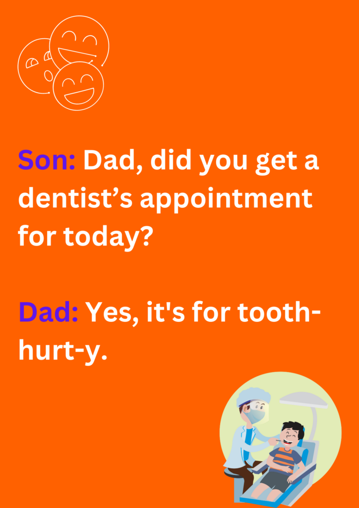 Joke about a dad booking dentist's appointment for himself. The image has text and emoticons. 