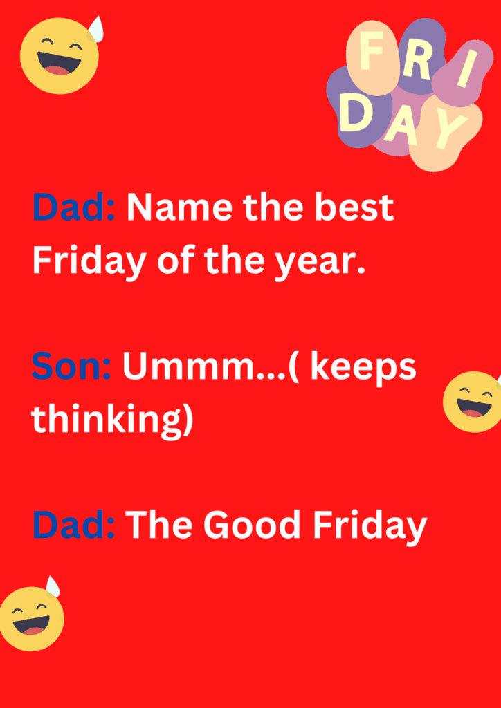 Funny dad joke about the fridays of the year, on red background. The image has text and emoticons.