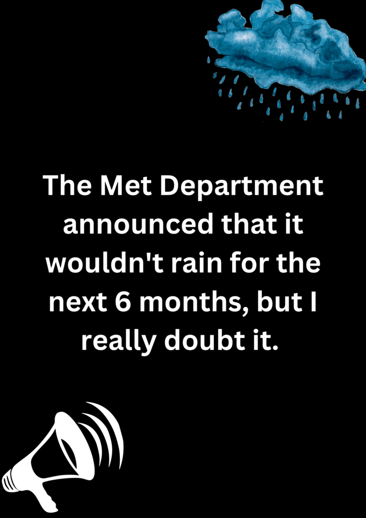 Joke about Met Department and its announcement on rain, on a black background. The image has text and emoticons. 