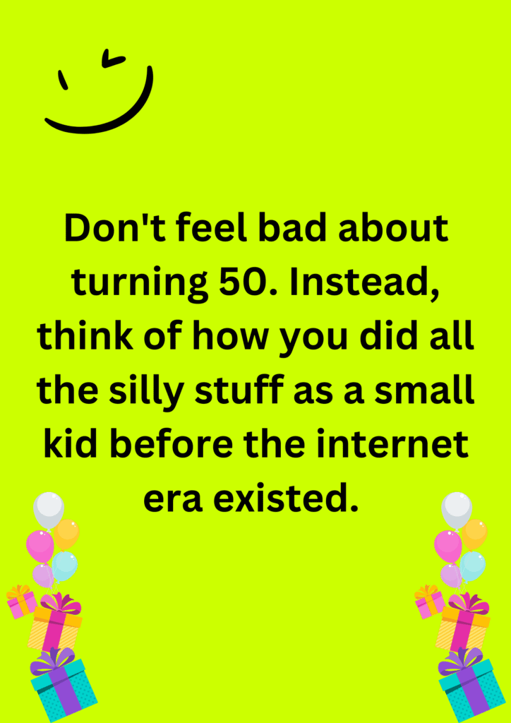 Funny joke about how women should not feel guilt about turning 50. The image has text and emoticons.